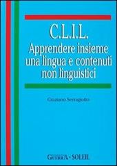 C.L.I.L. Apprendere insieme una lingua e contenuti non linguistici