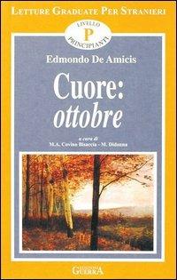 Ottobre. Livello principiante - Edmondo De Amicis - Libro Guerra Edizioni 2019, Letture graduate per stranieri | Libraccio.it