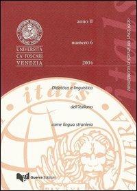 Itals. Didattica e linguistica dell'italiano come lingua straniera (2004). Vol. 6  - Libro Guerra Edizioni 2004, Rivista Itals | Libraccio.it