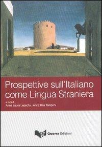 Prospettive sull'italiano come lingua straniera  - Libro Guerra Edizioni 2005 | Libraccio.it