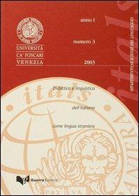 Itals. Didattica e linguistica dell'italiano come lingua straniera (2003). Vol. 3  - Libro Guerra Edizioni 2003, Rivista Itals | Libraccio.it