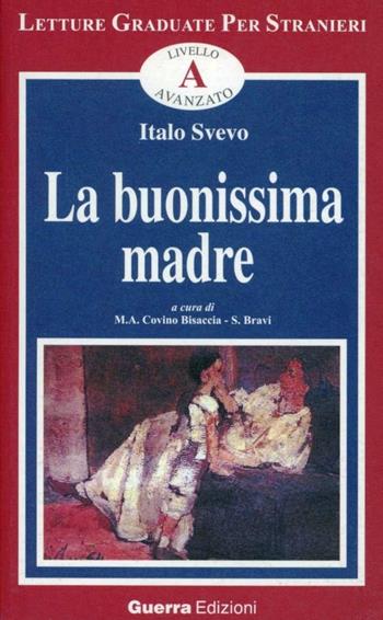 La buonissima madre - Italo Svevo - Libro Guerra Edizioni 2019, Letture graduate per stranieri | Libraccio.it