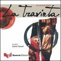 La Traviata - Giuseppe Verdi - Libro Guerra Edizioni 2019, CDlibri | Libraccio.it