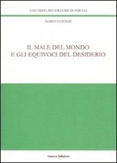 Il male del mondo e gli equivoci del desiderio
