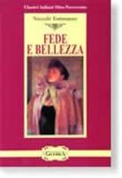 Fede e bellezza - Niccolò Tommaseo - Libro Guerra Edizioni 2005, Classici italiani Otto-Novecento | Libraccio.it