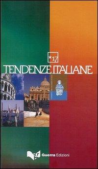 Tendenze italiane. Con videocassetta. Vol. 17  - Libro Guerra Edizioni 2006, Tendenze italiane | Libraccio.it