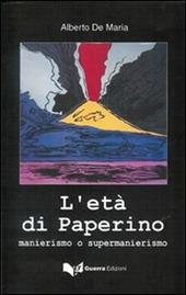 L' età di Paperino. Manierismo e supermanierismo