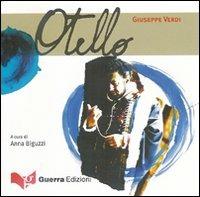 Otello - Giuseppe Verdi - Libro Guerra Edizioni 2019, CDlibri | Libraccio.it