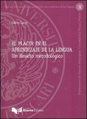 Placer en el aprendizaje de la lengua. Un desafio metodológico (El)