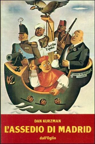L' assedio di Madrid - Dan Kurzman - Libro Dall'Oglio 1981 | Libraccio.it