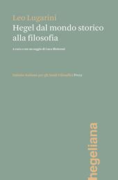 Hegel dal mondo storico alla filosofia