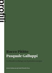 Pasquale Galluppi. Un filosofo in dialogo con il pensiero europeo