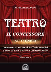 Teatro. Vol. 4: confessore. Atto unico, Il.