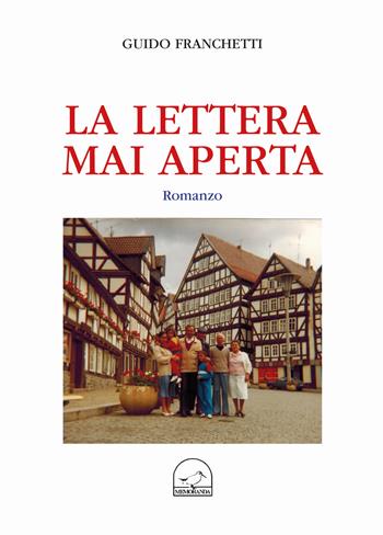 Una lettera mai aperta - Guido Franchetti - Libro Memoranda 2019 | Libraccio.it