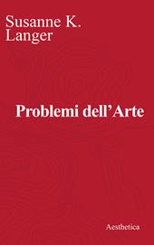 Problemi dell'arte. Ediz. critica