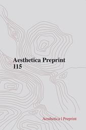 Aesthetica preprint. Vol. 115
