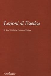 Lezioni di estetica. Nuova ediz.