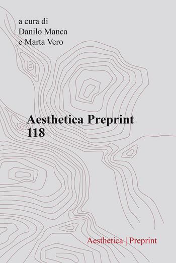 Aesthetica preprint. Vol. 118  - Libro Aesthetica 2023 | Libraccio.it