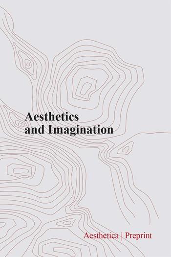 Aesthetics and imagination  - Libro Aesthetica 2023, Preprint | Libraccio.it