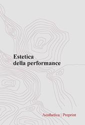 Aesthetica preprint (2024). Vol. 126: Estetica della performance
