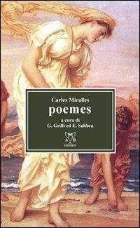 Poemes. Ediz. catalana e italiana - Carles Miralles - Libro A & B 2012, Erato | Libraccio.it