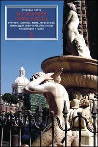 Il catanese come lingua - Vittorio Costa - Libro A & B 2013, Sguardi | Libraccio.it
