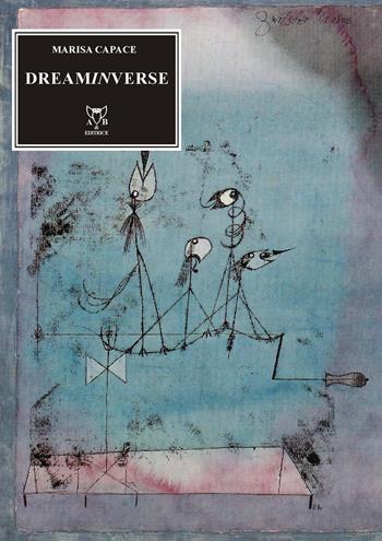 Dreaminverse - Marisa Capace - Libro A & B 2014, Euterpe | Libraccio.it