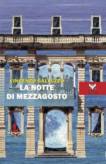 La notte di mezzagosto - Vincenzo Galluzzo - Libro A & B 2020, Eliconea | Libraccio.it