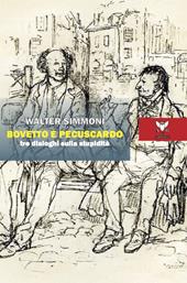 Bovetto e Pecuscardo. Tre dialoghi sulla stupidità