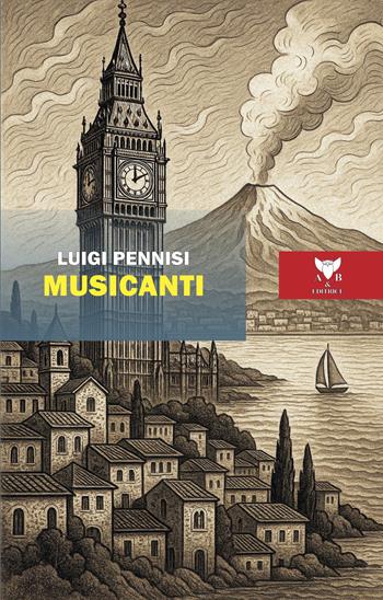 Musicanti - Luigi Pennisi - Libro A & B 2025, Eliconea | Libraccio.it