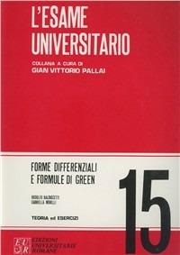 Forme differenziali e formule di Green - Rodolfo Balduccetti, Gabriella Morelli - Libro Edizioni Univ. Romane 1999, L' esame universitario | Libraccio.it