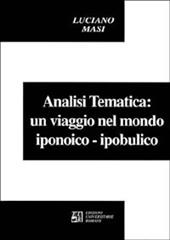 L' analisi tematica: un viaggio nel mondo iponoico-ipobulico