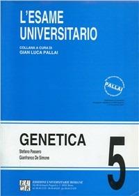Genetica - Stefano Passero, Gianfranco De Simone - Libro Edizioni Univ. Romane 1998, L'esame universitario | Libraccio.it