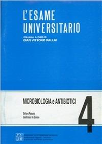 Microbiologia e antibiotoci - Stefano Passero, Gianfranco De Simone - Libro Edizioni Univ. Romane 1998, L'esame universitario | Libraccio.it
