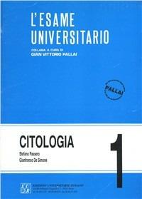 Citologia - Stefano Passero, Gianfranco De Simone - Libro Edizioni Univ. Romane 1999, L'esame universitario | Libraccio.it