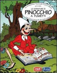 Le avventure di Pinocchio a fumetti con il testo integrale di Carlo Collodi  - Libro Lyra Libri 2001 | Libraccio.it