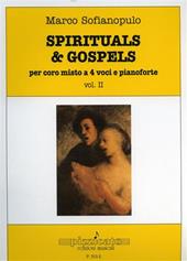 Spirituals & gospels. Per coro misto a 4 voci e pianoforte. Vol. 2