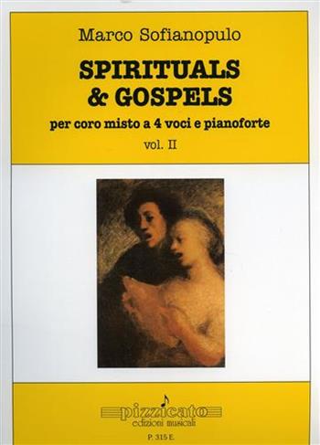 Spirituals & gospels. Per coro misto a 4 voci e pianoforte. Vol. 2 - Marco Sofianopulo - Libro Pizzicato 1998 | Libraccio.it