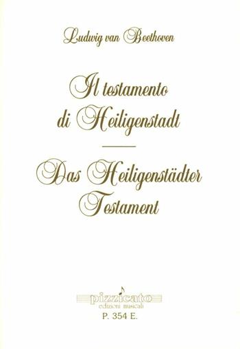 Il testamento di Heiligenstadt-Das Heiligenstädter Testament - Ludwig van Beethoven - Libro Pizzicato 1992 | Libraccio.it