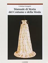 Manuale di storia del costume e della moda. e per gli Ist. Professionali