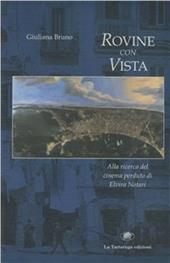 Rovine con vista. Alla ricerca del cinema perduto di Elvira Notari