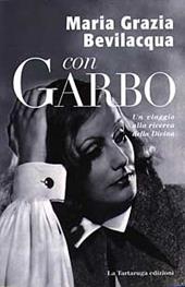 Con Garbo. Un viaggio alla ricerca della Divina