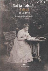 I diari 1862-1910 - Sof'ja Tolstaja - Libro La Tartaruga (Milano) 2010, Narrativa | Libraccio.it