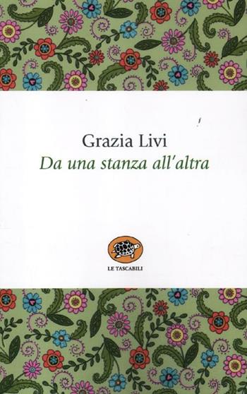 Da una stanza all'altra - Grazia Livi - Libro La Tartaruga (Milano) 2012, Le tartarughe tascabili | Libraccio.it