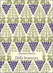 Della bruttezza. Amore è un puro interesse