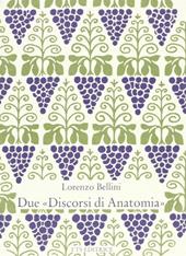 Due «Discorsi di anatomia»