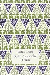 Sulle Americhe. Compendiose notizie per spiriti colti (1780)
