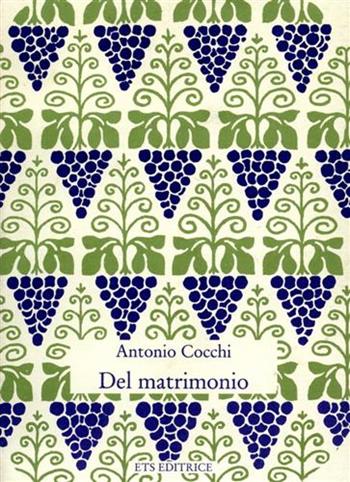 Del matrimonio - Antonio Cocchi - Libro Edizioni ETS 1992, Piccola miscellanea | Libraccio.it