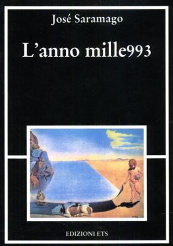 L'anno mille993 - José Saramago - Libro Edizioni ETS 1993, Altrove | Libraccio.it