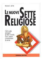 Le nuove sette religiose - Michele C. Del Re - Libro Gremese Editore 1997, Le calìe | Libraccio.it